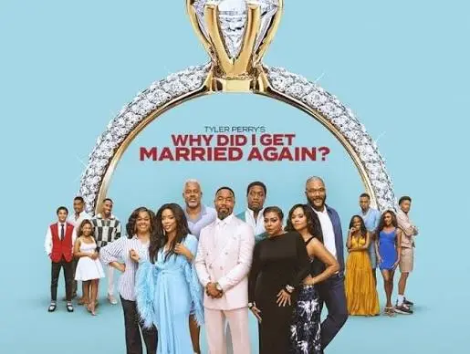 Tyler Perry's Why dod I get married again?